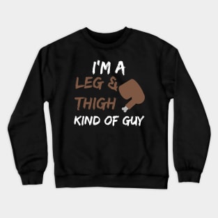 Men's Funny Leg and Thigh Thanksgiving Crewneck Sweatshirt